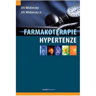 Farmakoterapie hypertenze - Widimský Jiří, Widimský Jiří jr.