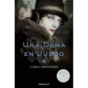 Una Dama En Juego | CARLA MONTERO (ISBN: 9788499089119)