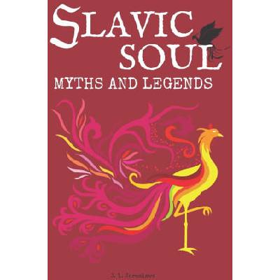 Slavic Soul Myths and Legends | Maxwell Golabek, Queenie Sharons, Smith Sublood