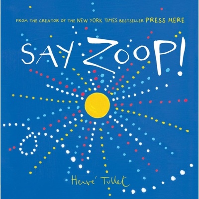 Say Zoop! Tullet Herve