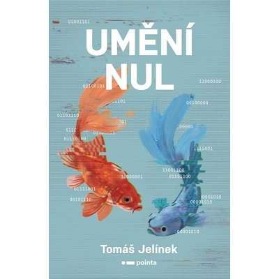 Umění nul - Tomáš Jelínek