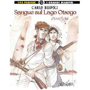 Sangue sul lago Otsego. Deerfield 1704 | Carlo Rispoli (2025)