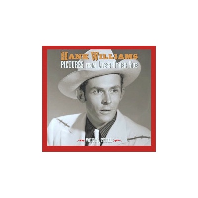 WILLIAMS, HANK - PICTURES FROM LIFE’S OTHER SIDE, VOL. 3 CD