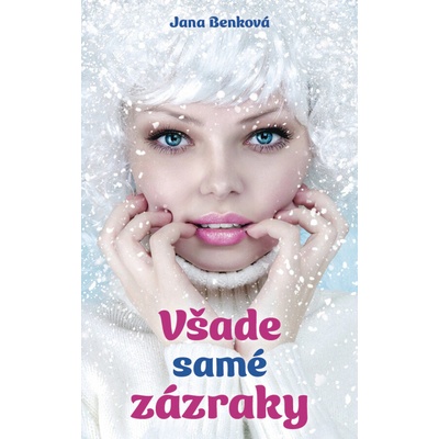 Všade samé zázraky
