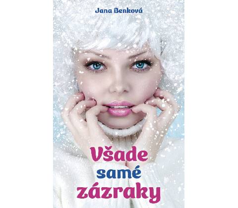 Všade samé zázraky