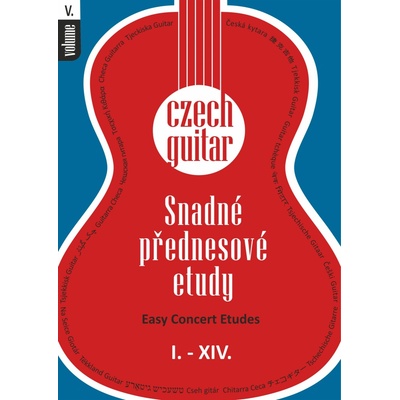 Milada Karez Czech Guitar V. Snadné přednesové etudy I.-XIV.