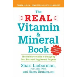 Real Vitamin and Mineral Book | Shari Lieberman, Nancy Bruning (ISBN: 9781583332740)