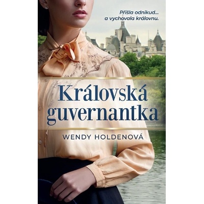 Královská guvernantka Wendy Holdenová