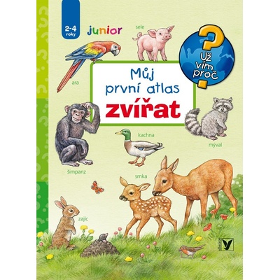 Můj první atlas zvířat - Anne Möller