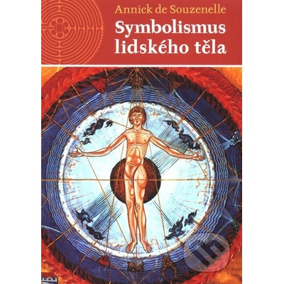 Symbolismus lidského těla - Annick de Souzenelle