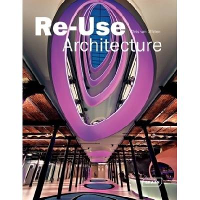 Re-Use Architecture - Chris Van Uffelen
