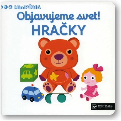MiniPÉDIA – Objavujeme svet! Hračky