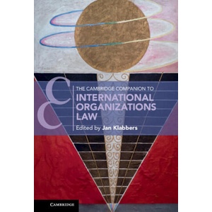 Cambridge Companion to International Organizations Law (ISBN: 9781108467643)