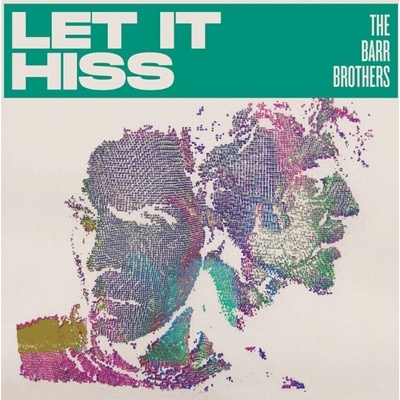 The Barr Brothers - Let It Hiss (LP) (0680341866017)