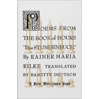 Poems from the Book of Hours - Rainer Maria Rilke