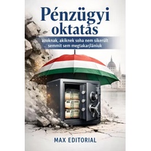 Pénzügyi oktatás azoknak, akiknek soha nem sikerült semmit sem megtakarítaniuk