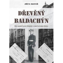 Agentura Pankrác Dřevěný baldachýn, Jiří M. Sklenář