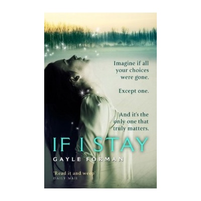 If I Stay - Gayle Forman