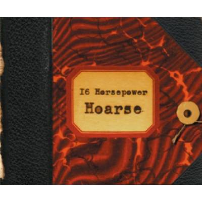 SIXTEEN HORSEPOWER: HOARSE CD