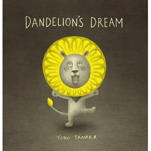 Dandelion's Dream (ISBN: 9781536204537)