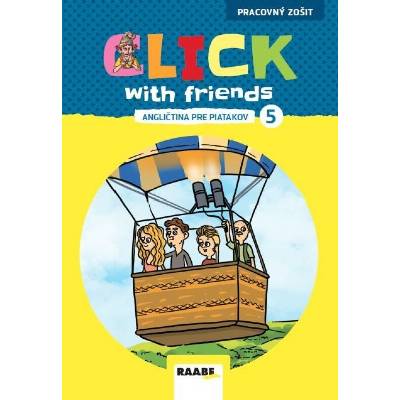 Click With Friends - angličtina pre piatakov - Pracovný zošit