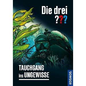Die drei ? ? ? Tauchgang ins Ungewisse (ISBN: 9783440175262)