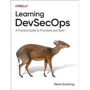 Learning Devsecops | Steve Suehring (ISBN: 9781098144869)