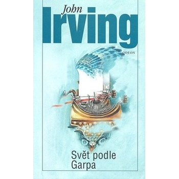 Svět podle Garpa - Irving John