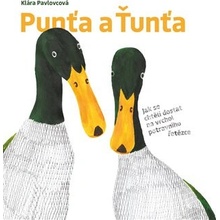 Punťa a Ťunťa - Klára Pavlovcová