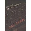 Pre teba - Kim Thúy