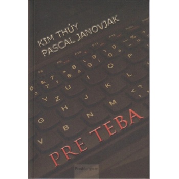 Pre teba - Kim Thúy