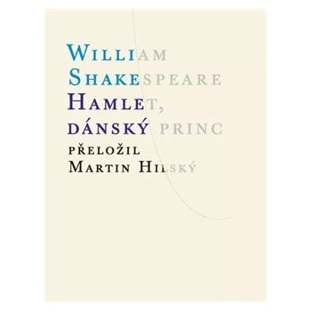 Hamlet, dánský princ, 4. vydání - William Shakespeare