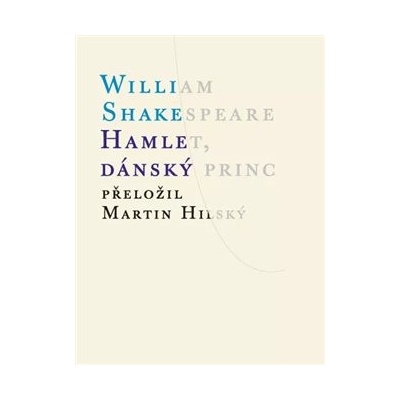 Hamlet, dánský princ, 4. vydání - William Shakespeare