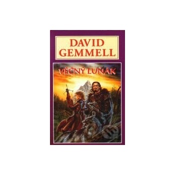 Věčný luňák - David Gemmell