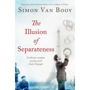 Illusion of Separateness | Simon Van Booy (2014)