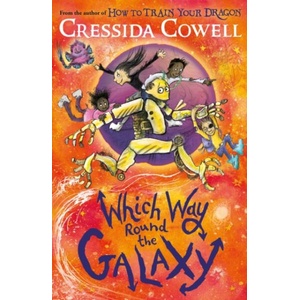 Which Way Round the Galaxy | Cressida Cowell (ISBN: 9781444968248)