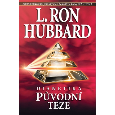 Dianetika Původní teze - L. Ron Hubbard