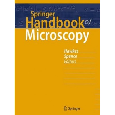 Springer Handbook of Microscopy | Peter W. Hawkes, John C. H. Spence