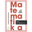 Matematika pro GYM - Analytická geometrie Prometheus Kočandrdle M.,Boček L.