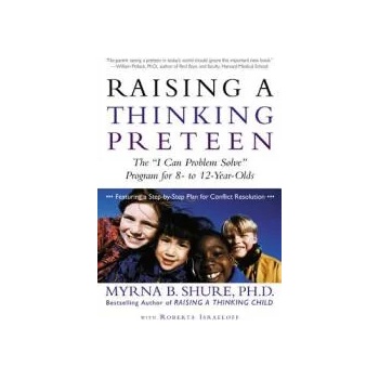 Image 1 of Raising a Thinking Preteen: The "I Can Problem Solve" Program for 8-To 12-Year-Olds | Myrna B. Shure, Roberta Israeloff