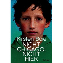 Nicht Chicago. Nicht hier.