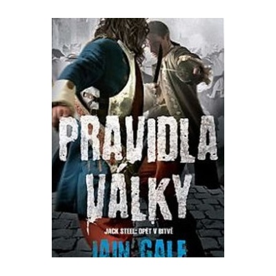 Pravidla války - Iain Gale