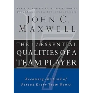 17 Essential Qualities of a Team Player | John C Maxwell (ISBN: 9781400280551)