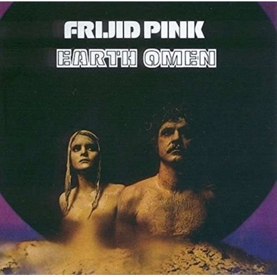 FRIJID PINK: EARTH OMEN-DIGI/BONUS TR- CD