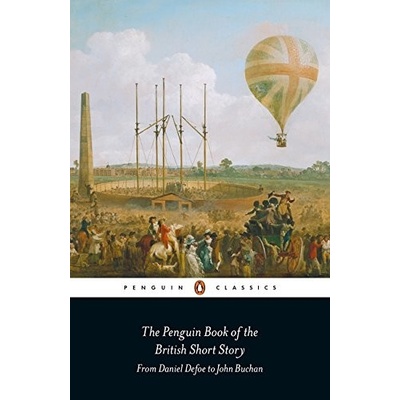 The Penguin Book of the British Short Story:... - Philip Hensher