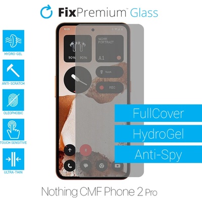 Ochranná folie FixPremium HydroGel Anti-Spy pro Nothing CMF Phone 2 Pro – Zboží Mobilmania