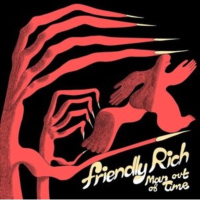 Man out of time - Friendly Rich LP