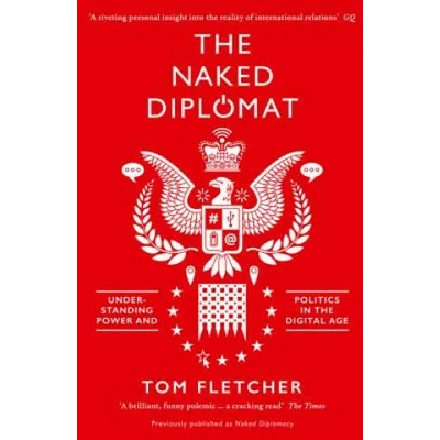 Naked Diplomat | Tom Fletcher