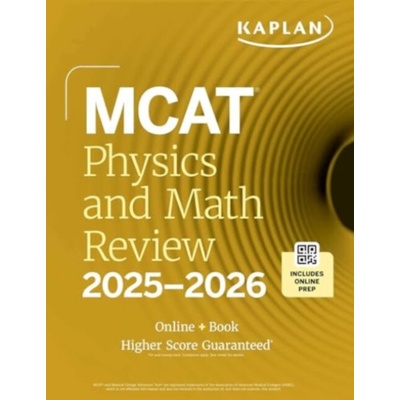 MCAT Physics and Math Review 2025-2026 - Kaplan Test Prep