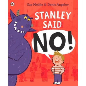 Stanley Said No (ISBN: 9780241760833)